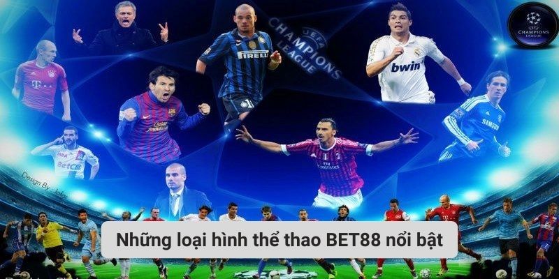 Những loại hình thể thao BET88 nổi bật