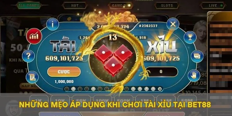 Những mẹo áp dụng khi chơi tài xỉu tại BET88
